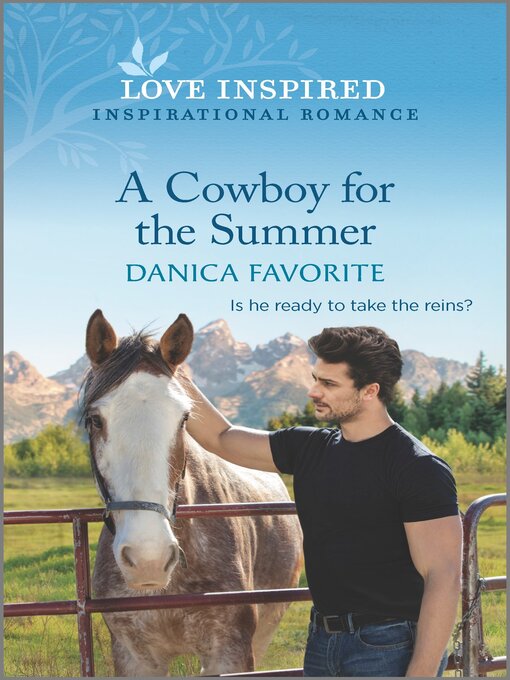 Title details for A Cowboy for the Summer by Danica Favorite - Available